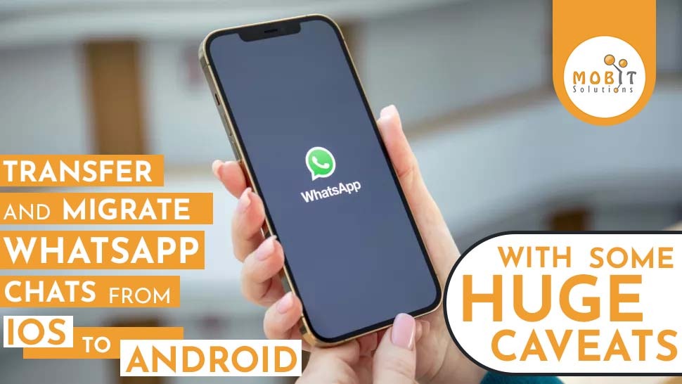 How to Migrate or Transfer WhatsApp Chat Messages from iOS to Android